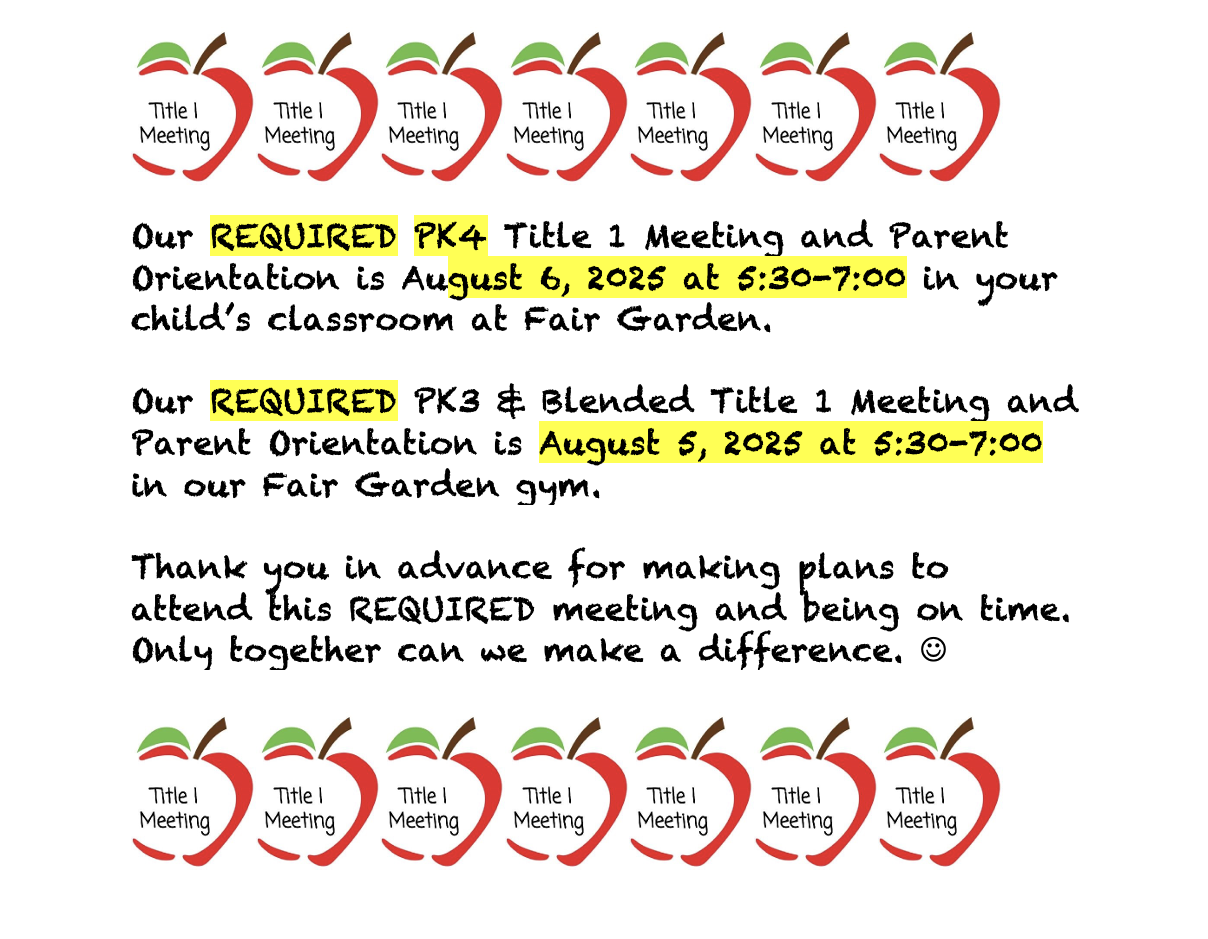 Thank you for making plans to attend our Fair Garden REQUIRED Title 1 Parent Meetings  